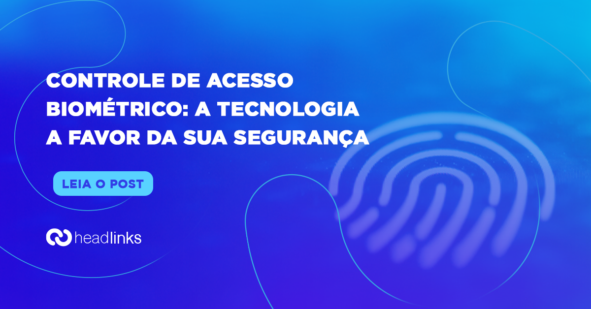 Você está visualizando atualmente Controle de acesso biométrico: a tecnologia a favor da segurança