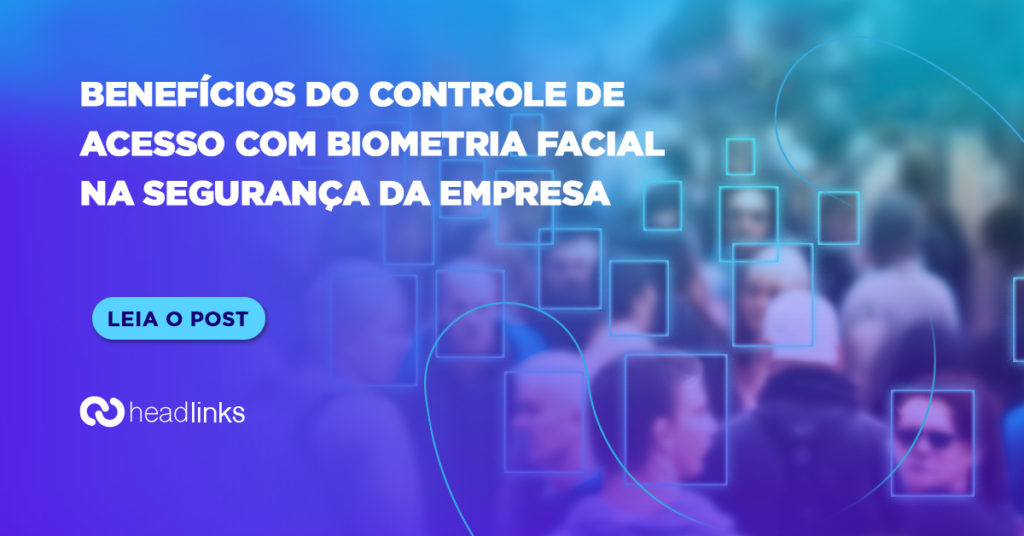 Benefícios Do Controle De Acesso Com Biometria Facial Na Empresa 7748