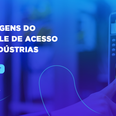 7_vantagens_do_controle_de_acesso_para_indústrias